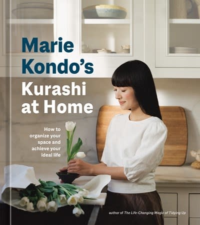 Ten Speed Press Marie Kondo's Kurashi at Home: How to Organize Your Space & Achieve Your Ideal Life