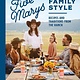 Sasquatch Books Five Marys Family Style: Recipes & Traditions from the Ranch