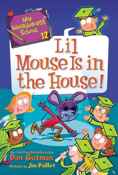 HarperCollins My Weirder-est School #12 Lil Mouse Is in the House!