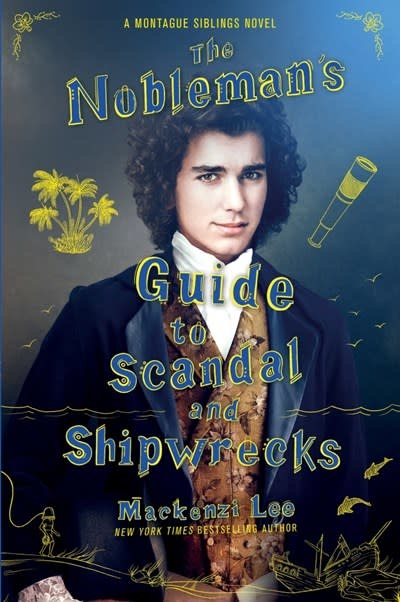 Katherine Tegen Books The Nobleman's Guide to Scandal and Shipwrecks