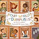 little bee books Our World of Dumplings