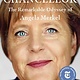 Simon & Schuster The Chancellor: The Remarkable Odyssey of Angela Merkel