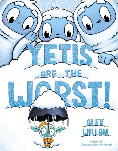 Simon & Schuster Books for Young Readers Yetis Are the Worst!