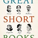 Scribner Great Short Books: A Year of Reading—Briefly