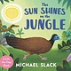 Candlewick The Sun Shines on the Jungle