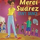 Candlewick Merci Suarez Can't Dance