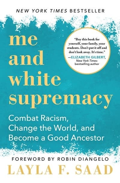 Sourcebooks Me and White Supremacy: Combat Racism, Change the World, & Become a Good Ancestor