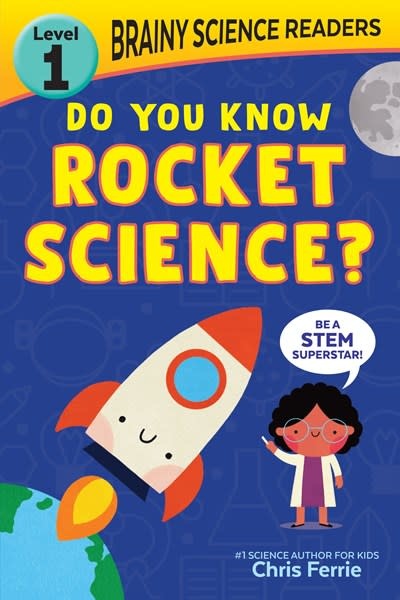 Sourcebooks Explore Brainy Science Readers: Do You Know Rocket Science?