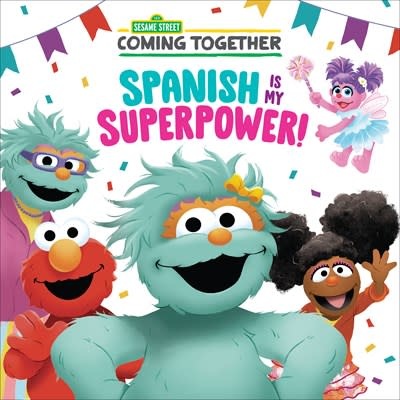 Random House Books for Young Readers Sesame Street: Spanish Is My Superpower!