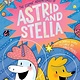 Amulet Books The Cosmic Adventures of Astrid and Stella
