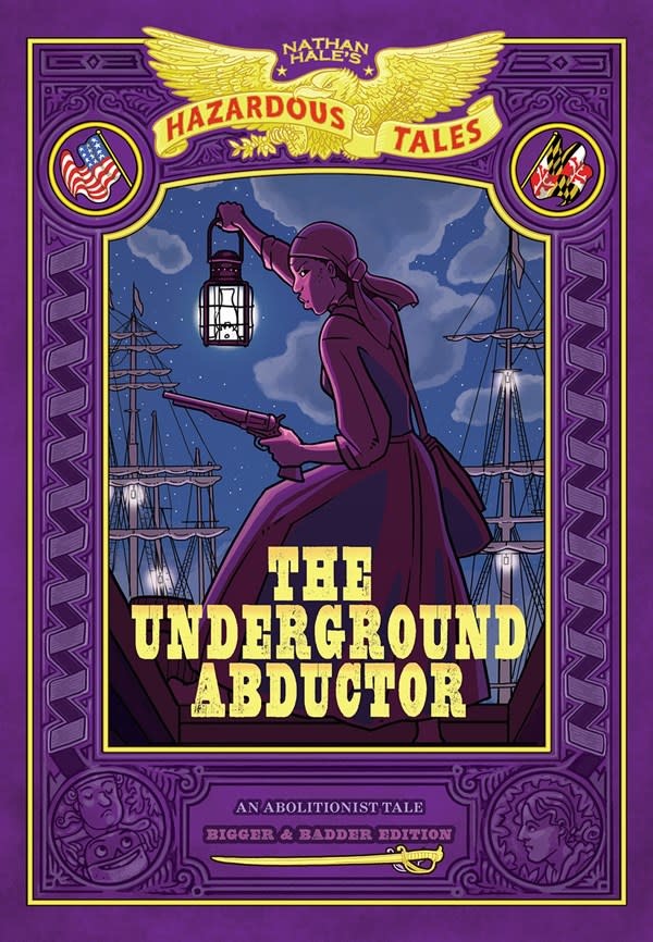 Amulet Books The Underground Abductor: Bigger & Badder ... (Nathan Hale's Hazardous Tales #5)