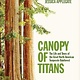 Canopy of Titans: The Life & Times of the Great North American Temperate Rainforest