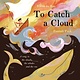 Faber & Faber Children’s To Catch A Cloud
