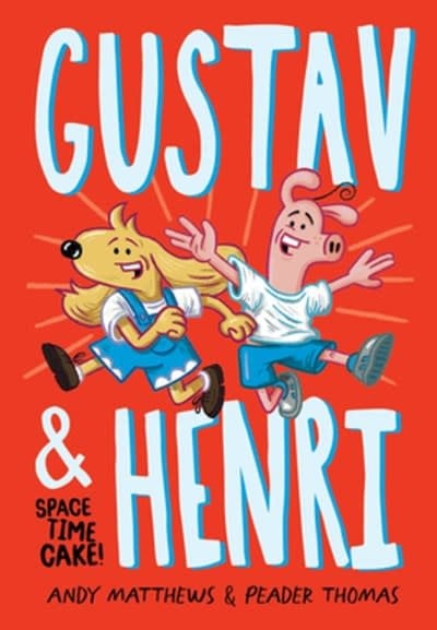 Gustav and Henri: Space Time Cake! (Vol. 1)