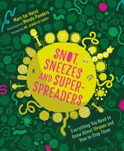 Greystone Kids Snot, Sneezes, and Super-Spreaders