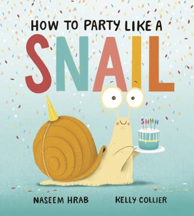 Owlkids How to Party Like a Snail