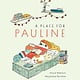 Groundwood Books A Place for Pauline