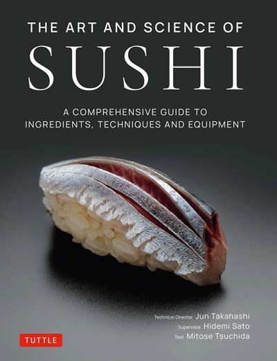 Tuttle Publishing The Art and Science of Sushi