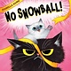Orchard Books No Snowball!