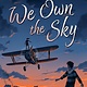 Scholastic Press We Own the Sky