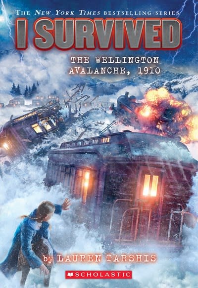 Scholastic Inc. I Survived #22 the Wellington Avalanche, 1910