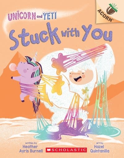 Scholastic Inc. Unicorn and Yeti #7 Stuck with You