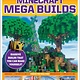 Minecraft Mega Builds: An AFK Book (Media tie-in)