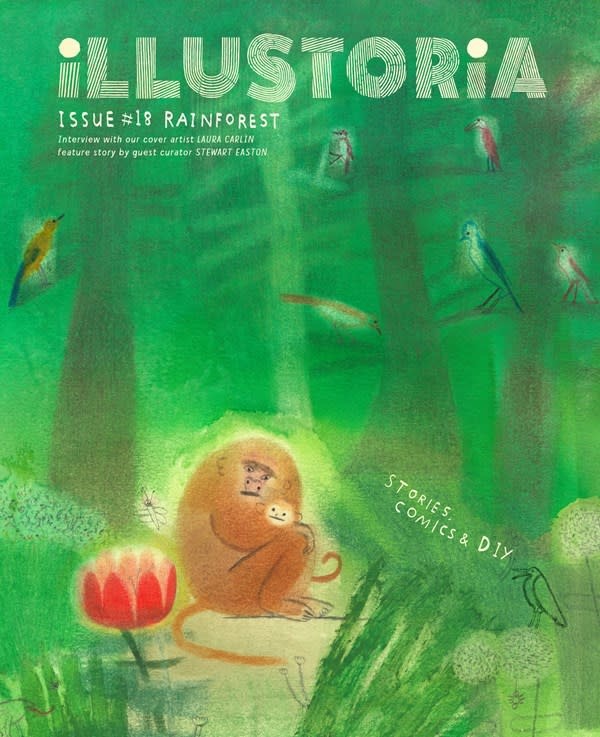 Illustoria Magazine Illustoria: For Creative Kids and Their Grownups: Rainforest