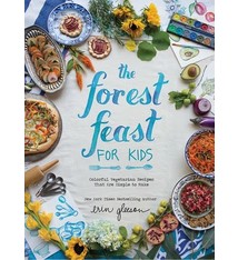 Abrams Books for Young Readers The Forest Feast For Kids: Colorful Vegetarian Recipes that Are Simple to Make