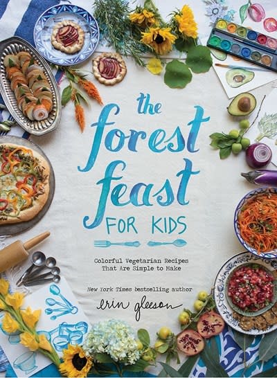Abrams Books for Young Readers The Forest Feast For Kids: Colorful Vegetarian Recipes that Are Simple to Make