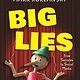 BIG LIES