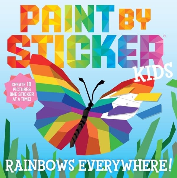 Workman Publishing Company Paint by Sticker Kids: Rainbows Everywhere!