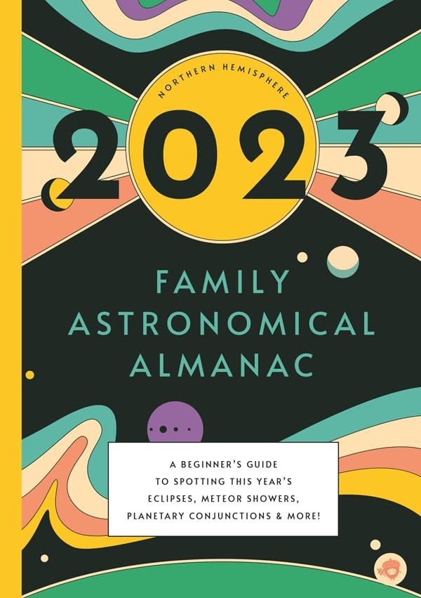 Bushel & Peck Books The 2023 Family Astronomical Almanac