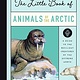 Bushel & Peck Books The Little Book of Arctic Animals