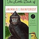 Bushel & Peck Books The Little Book of Animals of the Rainforest