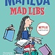 Mad Libs Matilda Mad Libs