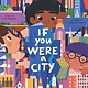 Chronicle Books If You Were a City