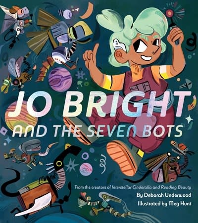 Chronicle Books Jo Bright and the Seven Bots