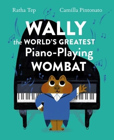 Princeton Architectural Press Wally the World's Greatest Piano-Playing Wombat