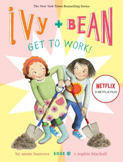 Chronicle Books Ivy and Bean #12 Get to Work!