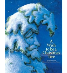 Sleeping Bear Press A Wish to Be A Christmas Tree