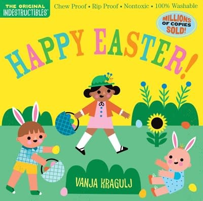 Workman Publishing Company Indestructibles: Happy Easter!