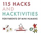 Familius 115 Hacks and Hacktivities for Parents of Mini Humans