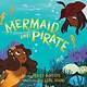 Algonquin Young Readers Mermaid and Pirate
