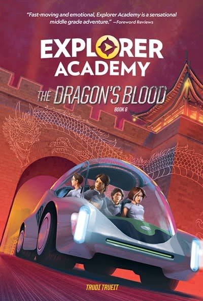 Under the Stars Explorer Academy: The Dragon's Blood (Book 6)