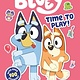 Penguin Young Readers Licenses Bluey: Time to Play!