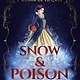 G.P. Putnam's Sons Books for Young Readers Snow & Poison