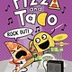 Random House Books for Young Readers Pizza and Taco: Rock Out!