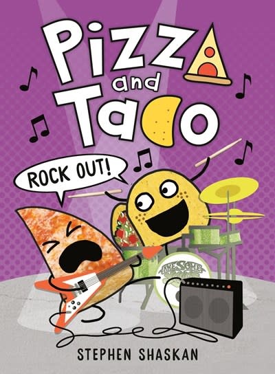 Random House Books for Young Readers Pizza and Taco: Rock Out!