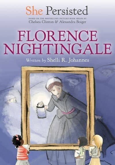 Philomel Books She Persisted: Florence Nightingale